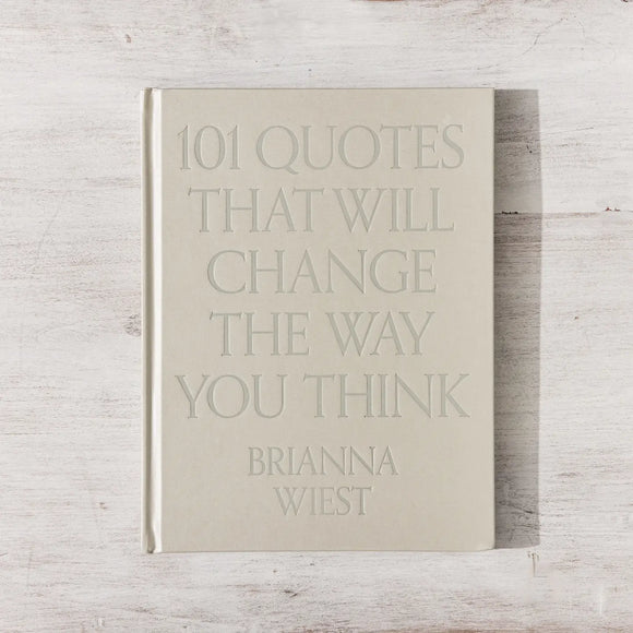 101 Quotes That Will Change the Way You Think Table Book